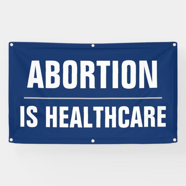 Abortion is Healthcare Women's Rights Pro-Choice Banner (Horizontal)
