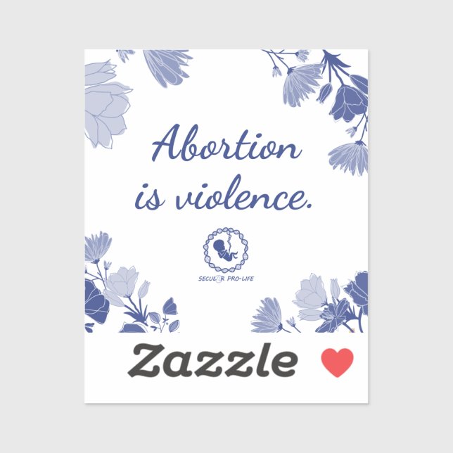 Abortion is violence sticker (Sheet)