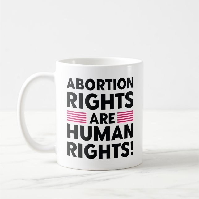 Abortion Rights Are Human Rights Coffee Mug (Left)