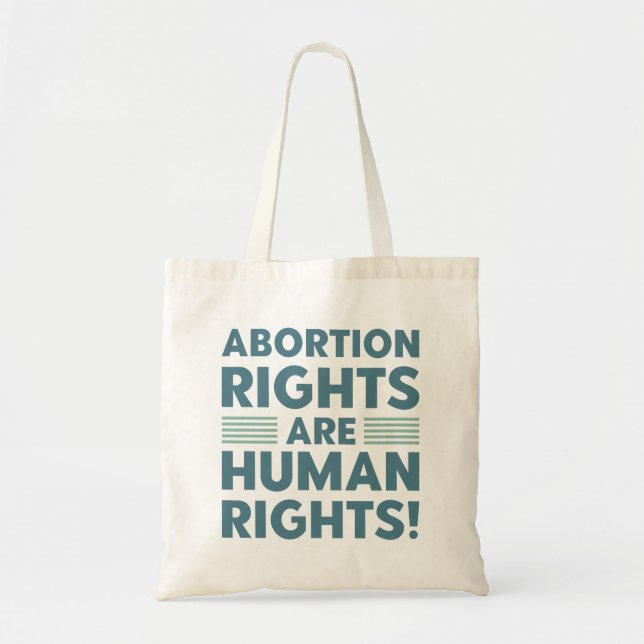 Abortion Rights Are Human Rights Tote Bag (Front)