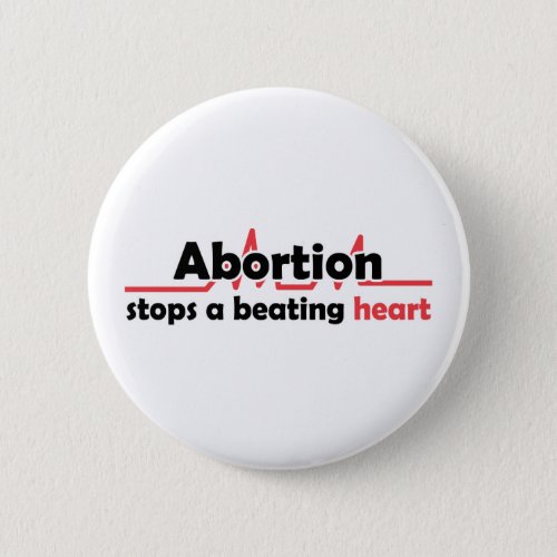 Abortion stops a beating heart button