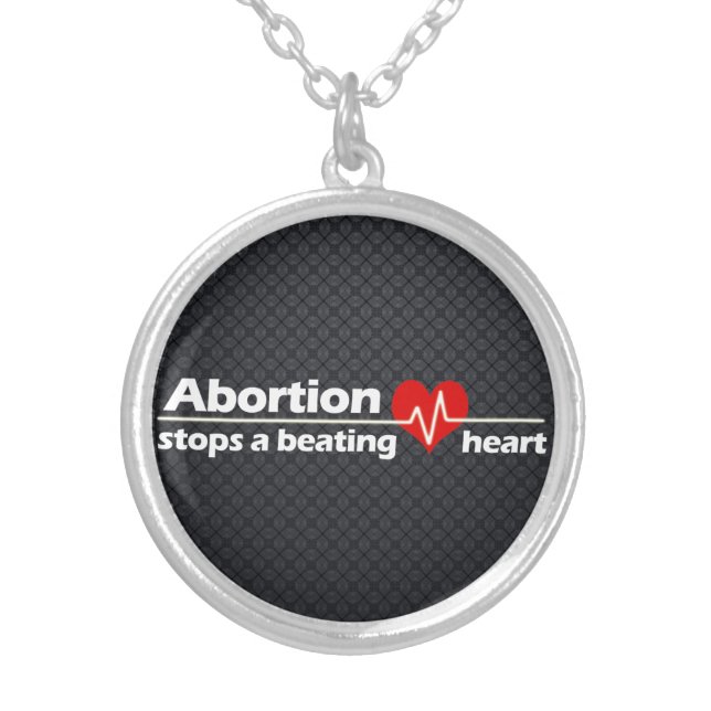 Abortion Stops a Beating Heart, Pro-Life Silver Plated Necklace (Front)