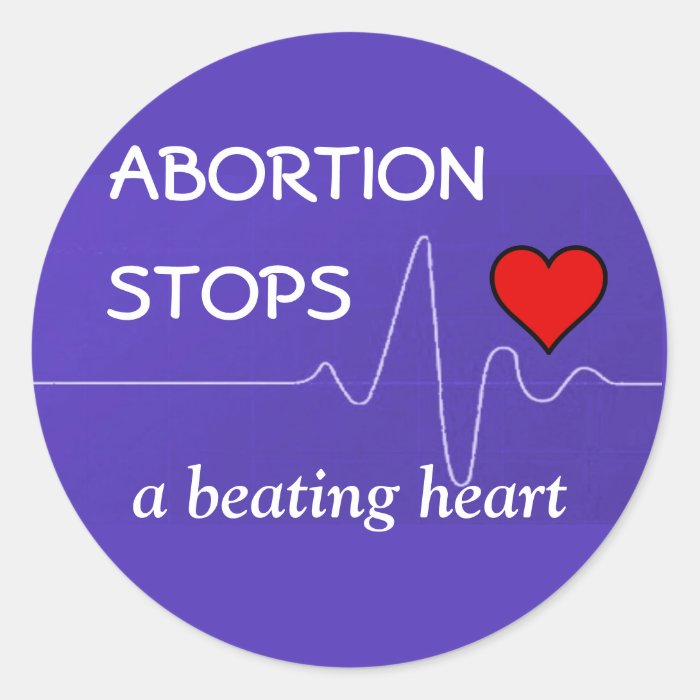 "Abortion Stops a Beating Heart" Stickers