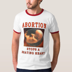 ABORTION STOPS. T-Shirt