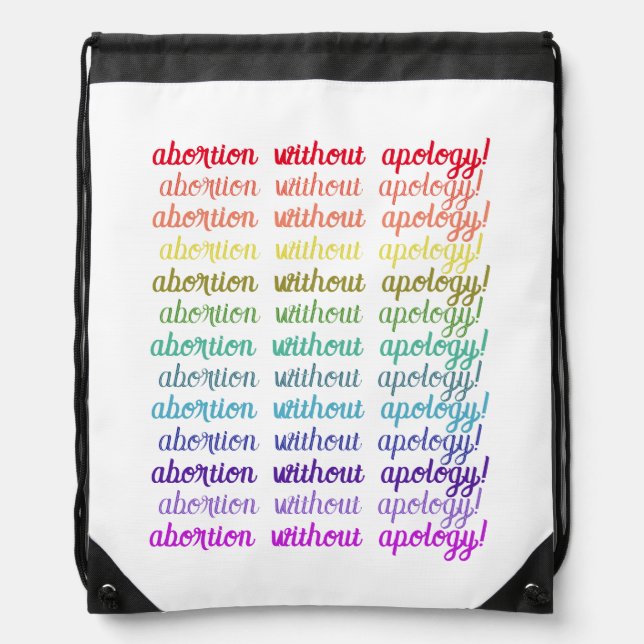 abortion without apology (rainbow repeat) drawstring bag (Front)
