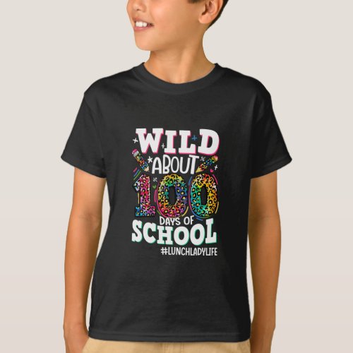 About 100 Days Of School Leopard Lunch Lady Life   T_Shirt