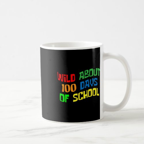 About 100 Days School 100th Day Teacher Student Ki Coffee Mug