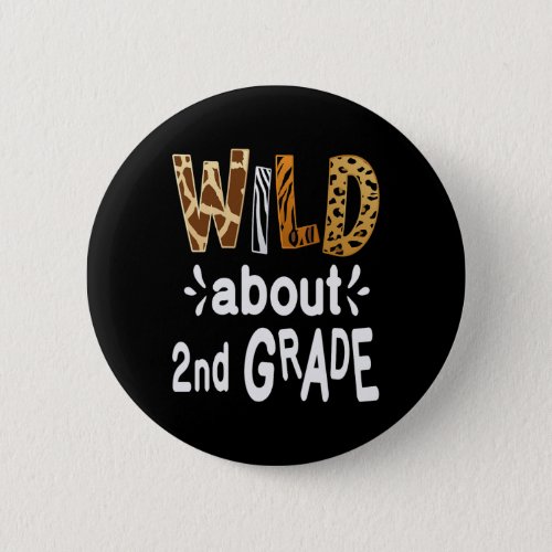 About 2nd Grade Welcome Back To School First Day O Button