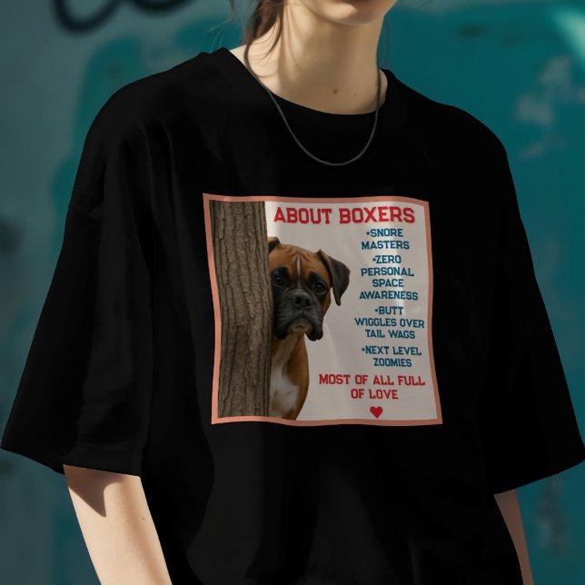 About Boxer Dogs Funny T-Shirt (Creator Uploaded)
