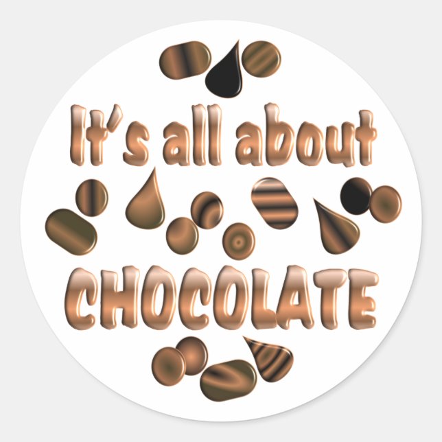 About Chocolate Classic Round Sticker (Front)