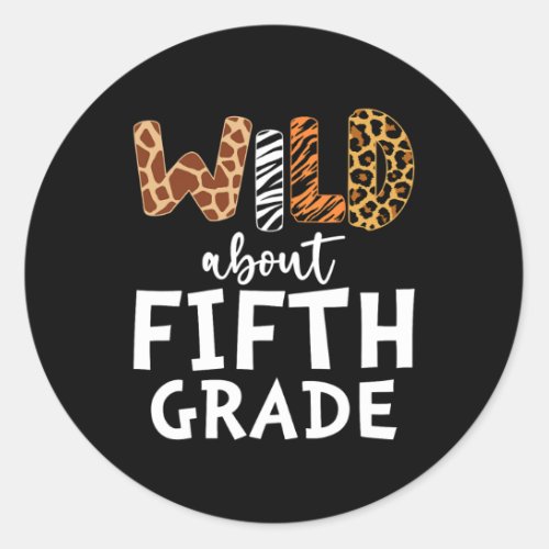 About Fifth Grade Teacher Students Back To School  Classic Round Sticker