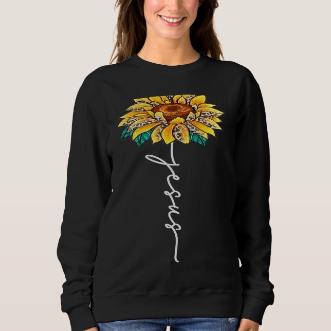 About Jesus Christ Sunflower Christian Religious R Sweatshirt (Front)