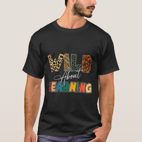About Learning Leopard Teacher Back To School Teac T_Shirt