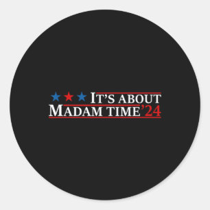 About Madam Time Harris 2024 Kamala Childless Cat Classic Round Sticker