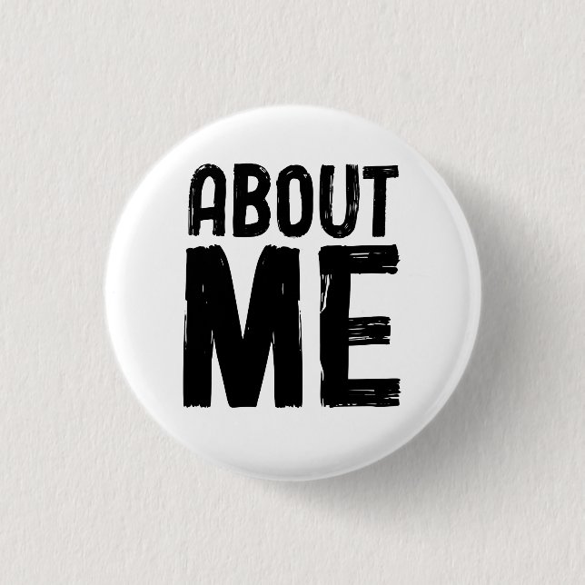 About me motivational  button (Front)