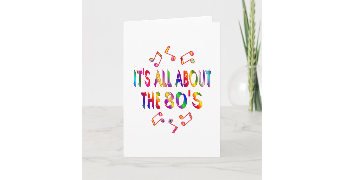 About the 80s card | Zazzle