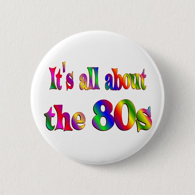About the 80s pinback button (Front)