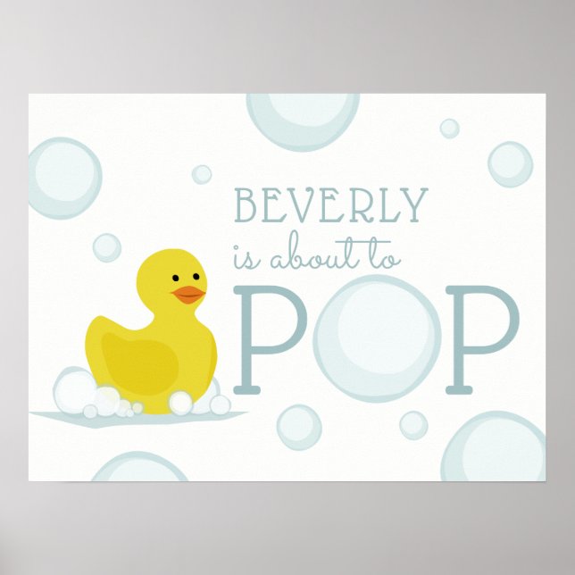 About To Pop Rubber Duck Bubble Baby Shower Poster (Front)