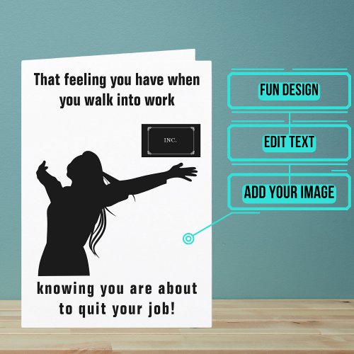 About to Quit Your Job Female Card