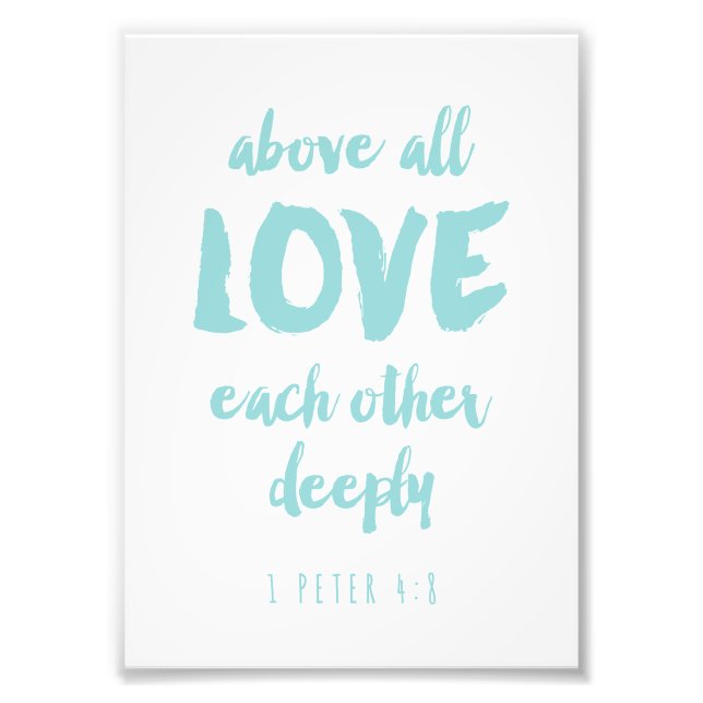 Above all Love Bible Verse Print (Front)
