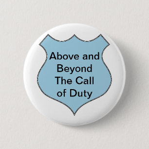 Above and Beyond the Call of Duty Badge Pinback Button