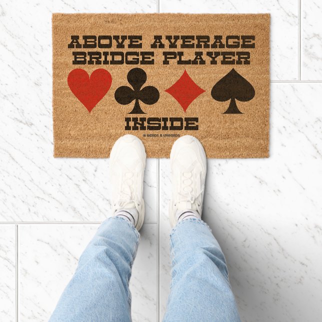 Above Average Bridge Player Inside Four Card Suits Fiber Doormat (Insitu)