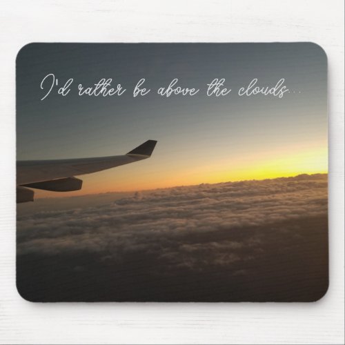 Above the clouds mousepad