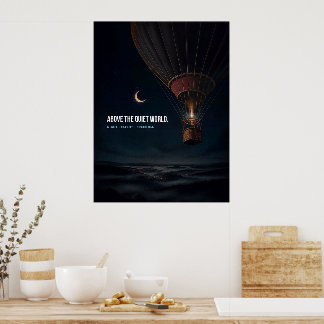 Above the quiet world. poster
