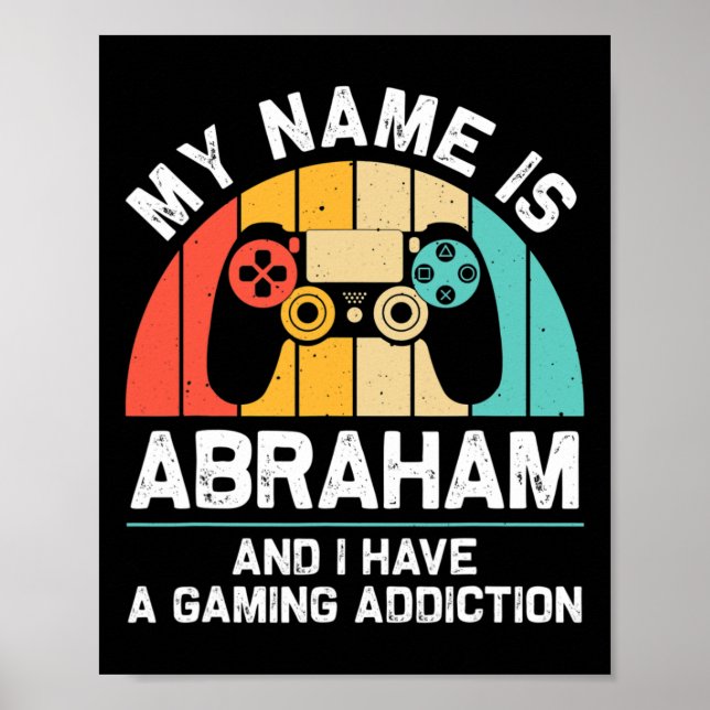 Abraham Gift Name Personalized Funny Gaming Geek B Poster (Front)