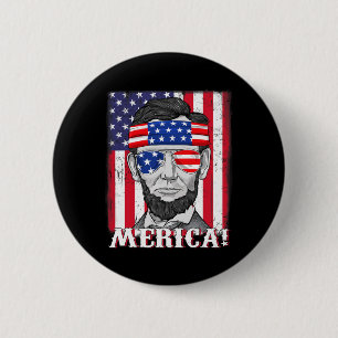 Abraham Lincoln 4th Of July Merica American Flag B Button