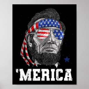 Abraham Lincoln 4th Of July Merica Men Women Ameri Poster