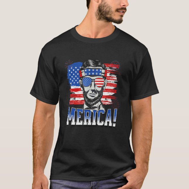 Abraham Lincoln 4th Of July Merica Men Women Ameri T-Shirt (Front)
