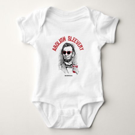Abraham Lincoln - Abolish Sleevery Baby Bodysuit