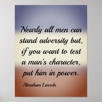 Abraham Lincoln Adversity And Power Quote Poster by randysgrandma at Zazzle