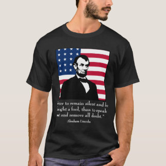 Abraham Lincoln and quote T-Shirt