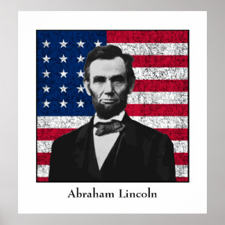 Abraham Lincoln and The American Flag Poster