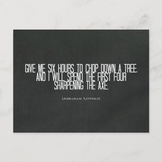Abraham Lincoln "chop down a tree" quote Postcard (Front)