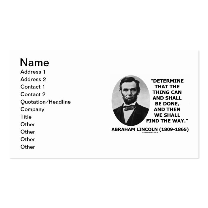 Abraham Lincoln Determine Thing Can Shall Be Done Business Card Templates