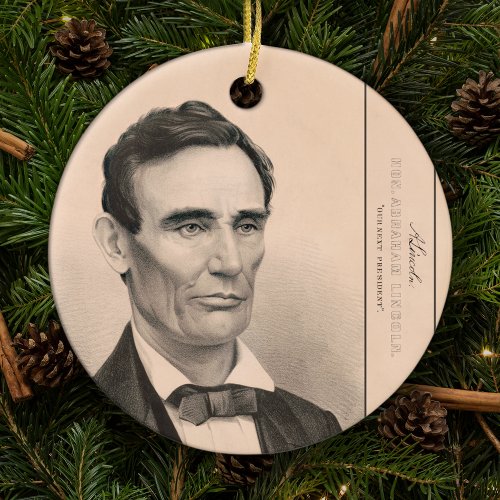 Abraham Lincoln Elected President 1860 Christmas Ceramic Ornament