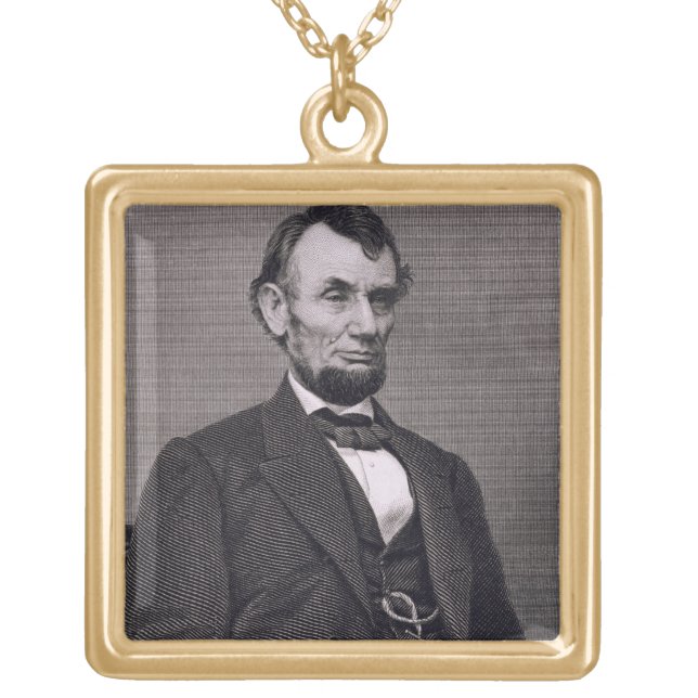 Abraham Lincoln, engraved from a photograph by Wil Gold Plated Necklace (Front)