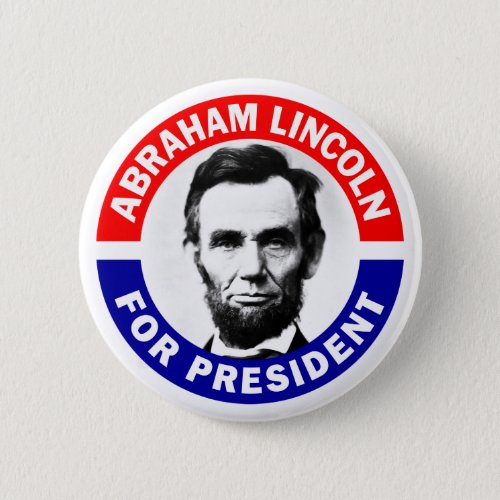 Abraham Lincoln For President Pinback Button