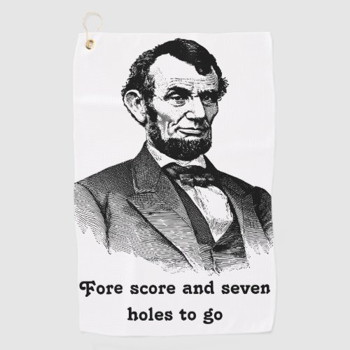 Abraham Lincoln Fore Score Golf Towel