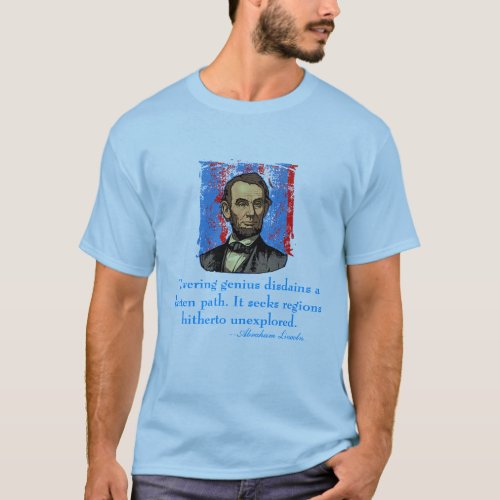 Abraham Lincoln Genius Quote T_Shirt