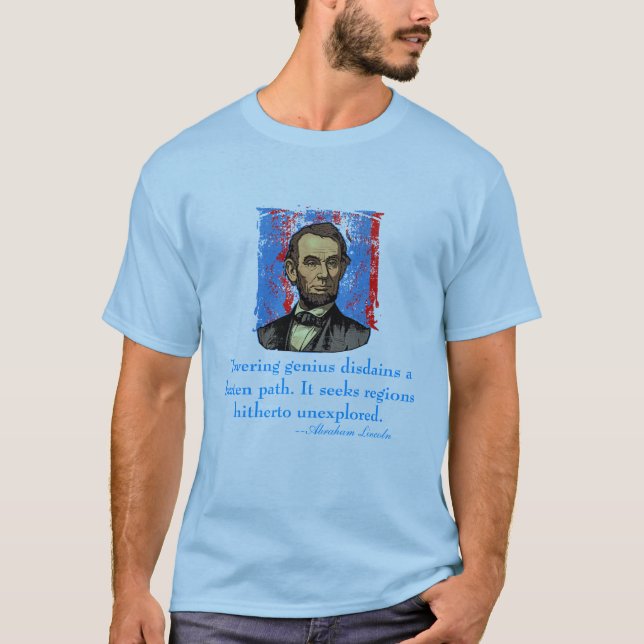 Abraham Lincoln Genius Quote T-Shirt (Front)