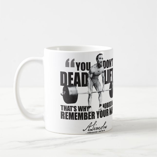 Abraham Lincoln Gym Humor - Deadlift Coffee Mug (Left)