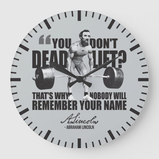 Abraham Lincoln Gym Humor - Deadlift Large Clock (Front)