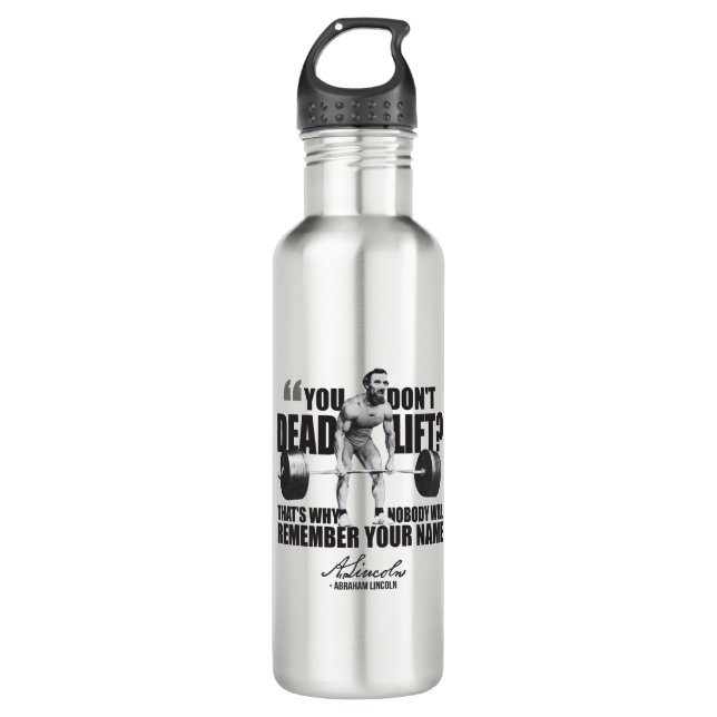 Abraham Lincoln Gym Humor - Deadlift Water Bottle (Front)