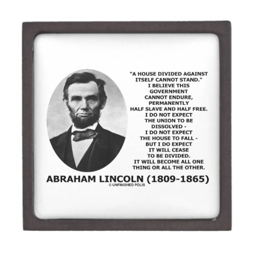 Abraham Lincoln House Divided Cannot Stand Quote Gift Box