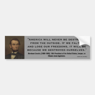 Abraham Lincoln If we Falter from Ourselves Quote Bumper Sticker