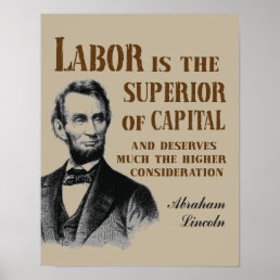 Abraham Lincoln Labor Quote Poster